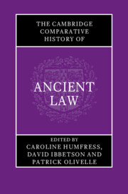 The Cambridge Comparative History of Ancient Law
