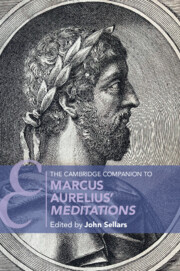 The Cambridge Companion to Marcus Aurelius' <i>Meditations</i>